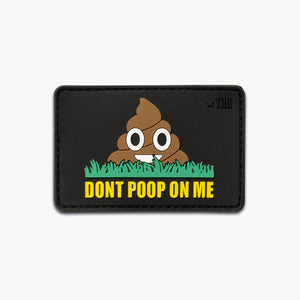 TBG Don't Poop On Me Patch