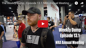 The Weekly Dump | NRA Annual Meeting - Day One Ep. 013.1