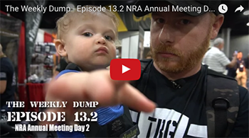 The Weekly Dump | NRA Annual Meeting - Day Two Ep. 013.2