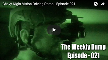 The Weekly Dump | Chevy Night Vision Driving Demo Ep. 021