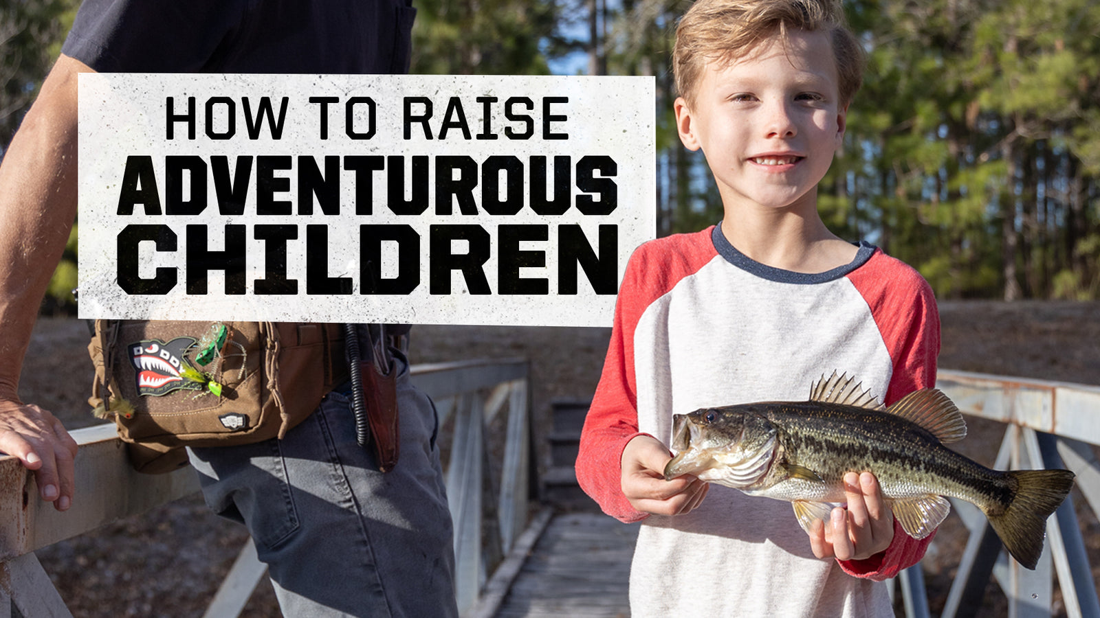 How To Raise Adventurous Children