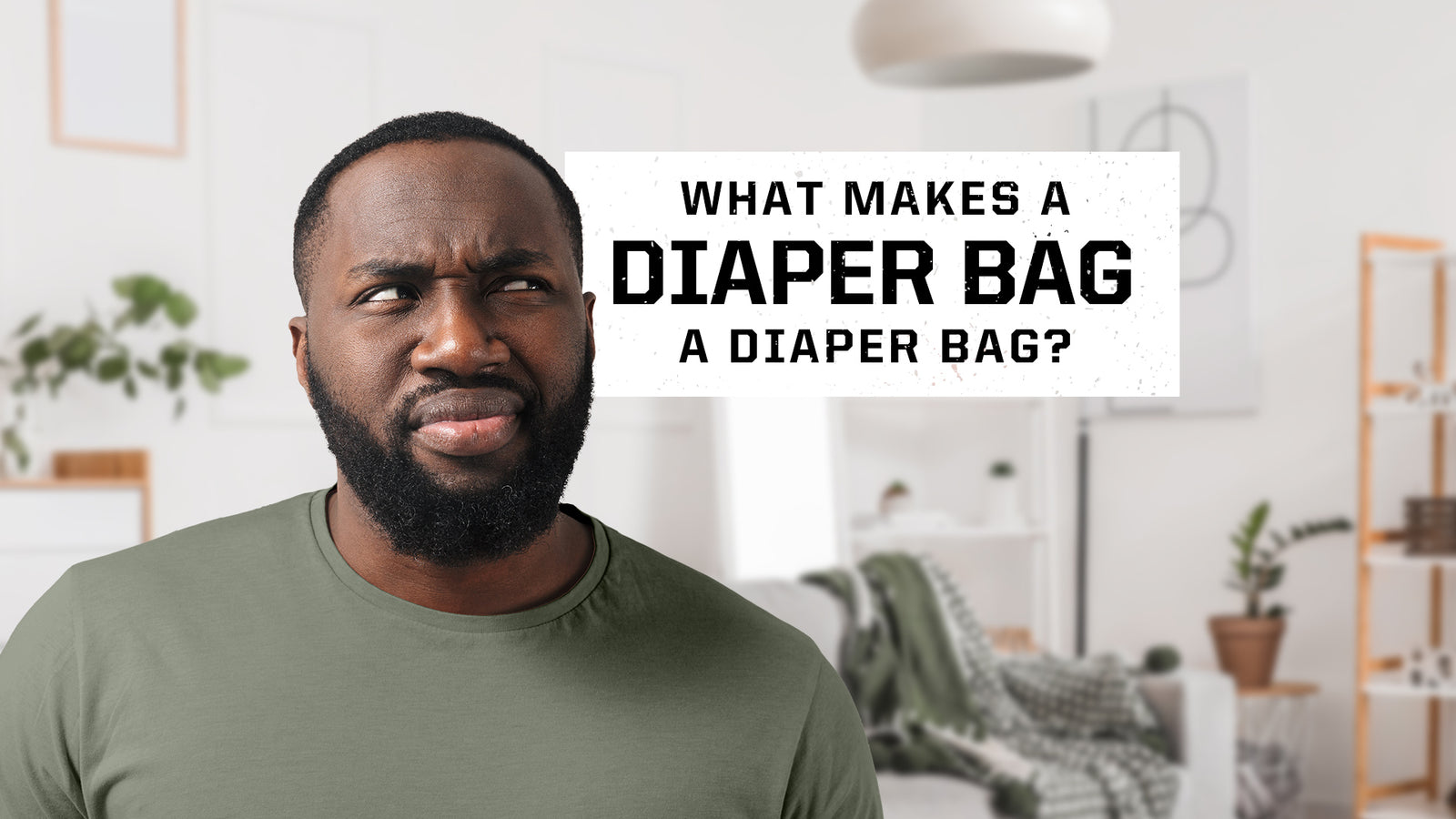 What makes a diaper bag a diaper bag?