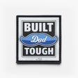 Built Dad Tough Patch Built dad Tough