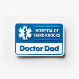 Doctor Dad Hard Knocks Patch Dr dad Badge Patch