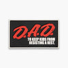 DARE parody patch. Red letters spell D.A.D. and white ones read "to keep kids from resisting a rest"
